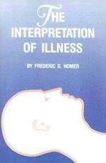 Homer, F:  The Interpretation of Illness