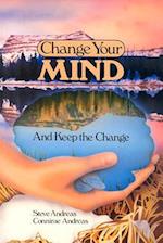 Change Your Mind -and Keep the Change: Advanced NLP Submodalities Interventions 