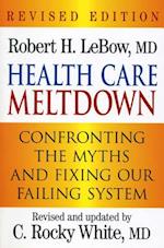 Health Care Meltdown