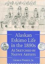 Alaskan Eskimo Life in the 1890s.