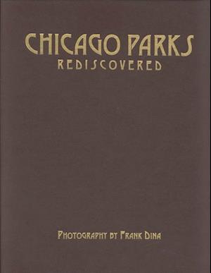 Chicago Parks Rediscovered