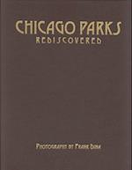 Chicago Parks Rediscovered