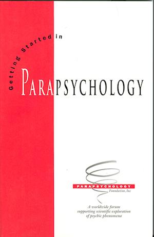 Getting Started in Parapsychology