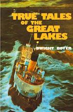 True Tales of the Great Lakes