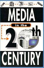 Media in the Twentieth Century