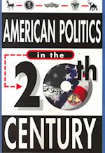 American Politics in the Twentieth Century