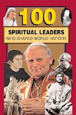100 Spiritual Leaders Who Shaped World History