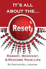 It's all about the...Reset