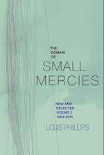The Domain of Small Mercies