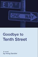 Goodbye to Tenth Street