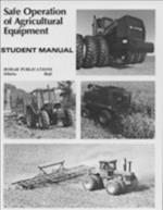 Safe Operations of Agricultural Equipment