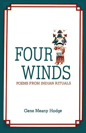 Four Winds, Poems from Indian Rituals