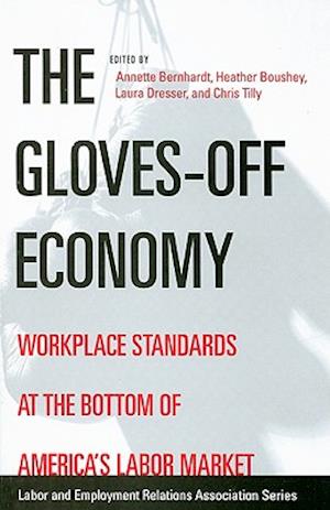 The Gloves-Off Economy