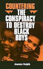 Countering the Conspiracy to Destroy Black Boys Vol. I