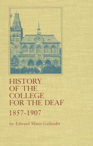History of the College for the Deaf, 1857 - 1907