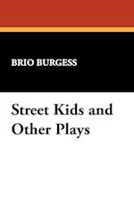 Street Kids and Other Plays