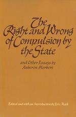 The Right and Wrong of Compulsion by the State