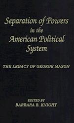 Separation of Powers in the American Political System