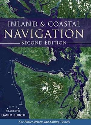 Inland and Coastal Navigation: For Power-driven and Sailing Vessels, 2nd Edition