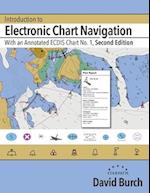 Introduction to Electronic Chart Navigation: With an Annotated ECDIS Chart No. 1 