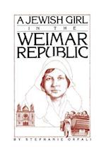 A Jewish Girl in the Weimar Republic