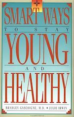 Smart Ways to Stay Young and Healthy