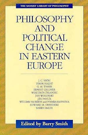 Philosophy and Political Change in Eastern Europe