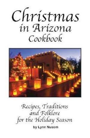 Christmas in Arizona Cookbook