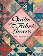 Quilts for Fabric Lovers - Print on Demand Edition