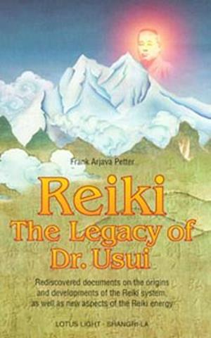 Reiki the Legacy of Dr. Usui