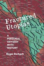 Fractured Utopias