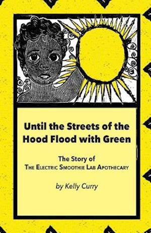 Until the Streets of the Hood Flood with Green