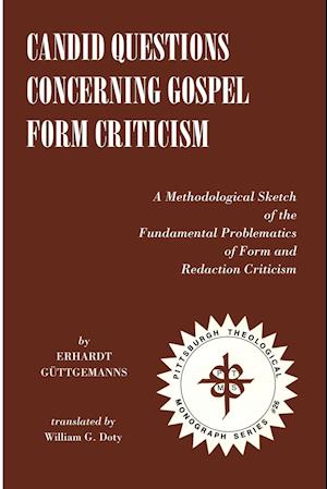 Candid Questions Concerning Gospel Form Criticism