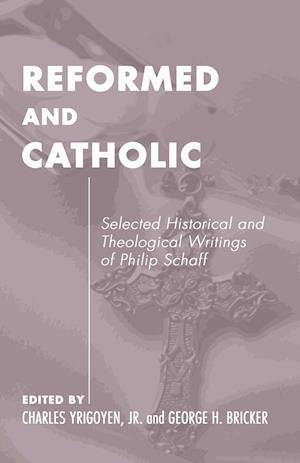 Reformed and Catholic
