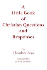 A Little Book of Christian Questions and Responses