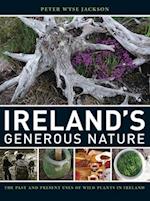 Ireland`s Generous Nature – The Past and Present Uses of Wild Plants in Ireland