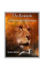 The Rewards of Heavenly Submission