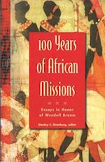 100 Years of African Missions