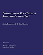 Conflicts Over Coca Fields in Sixteenth-Century Perú, Volume 21