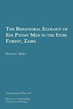 The Behavioral Ecology of Efe Pygmy Men in the Ituri Forest, Zaire, 86