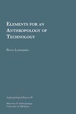 Elements for an Anthropology of Technology