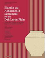 Elamite and Achaemenid Settlement on the Deh Luran Plain, Volume 47