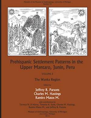 Prehispanic Settlement Patterns in the Upper Mantaro and Tarma Drainages, Junín, Peru, 53