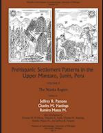 Prehispanic Settlement Patterns in the Upper Mantaro and Tarma Drainages, Junín, Peru, 53