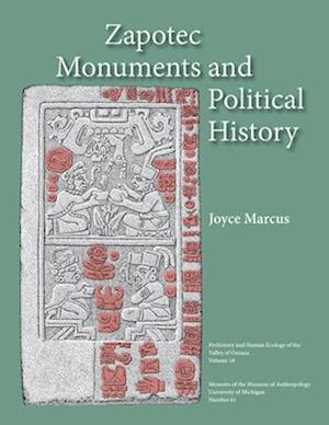 Zapotec Monuments and Political History, Volume 61