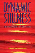 Dynamic Stillness Part Two