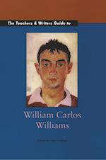 The Teachers & Writers Guide to William Carlos Williams