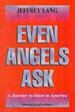 Even Angels Ask