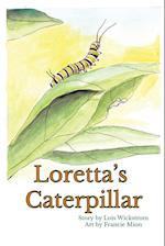 Loretta's Caterpillar (paperback)