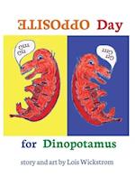 Opposite Day for Dinopotamus (8x10 hardcover) 